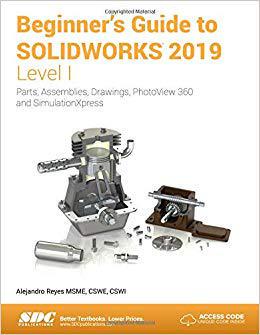 【预售】Beginner’s Guide to SOLIDWORKS 2019 - Level I