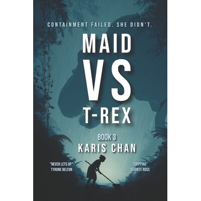 预订 Maid Vs T-Rex Book 3: A Jurassic Survival Thriller 9798246963661