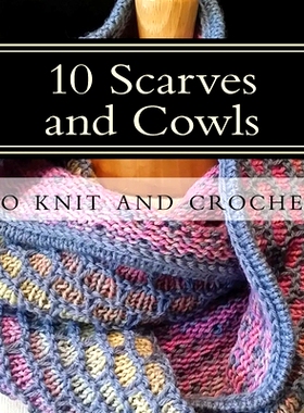 预订 10 Scarves and Cowls: to knit and crochet: 9781517013158