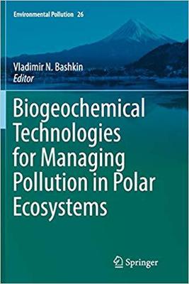 【预售】Biogeochemical Technologies for Managing Pollution in Polar Ecosystems