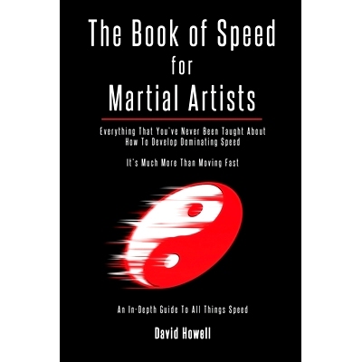 预订 The Book of Speed for Martial Artists: Everything That You’ve Never Been Taught About How To Develop Dominating Sp