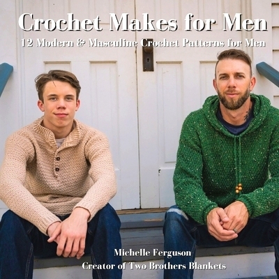 预订 Crochet Makes for Men: 12 Modern & Masculine Crochet Patterns for Men 男士钩针编织：12 种现代阳刚的男士钩针图案: 97