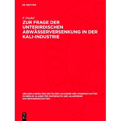 预订 Zur Frage der unterirdischen Abwässerversenkung in der Kali-Industrie: 9783112734148
