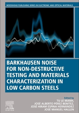 【预订】Barkhausen Noise for Non-Destructive Testing and Materials Characterization in Low Carbon Steels