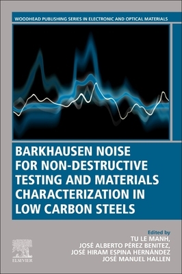 【预订】Barkhausen Noise for Non-Destructive Testing and Materials Characterization in Low Carbon Steels