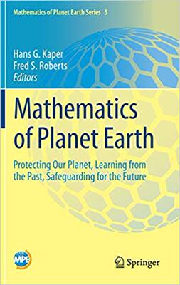 【预售】Mathematics of Planet Earth: Protecting Our Planet, Learning from the Past, Safeguarding for the Future
