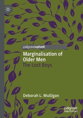 【预订】Marginalisation of Older Men 9789811580734