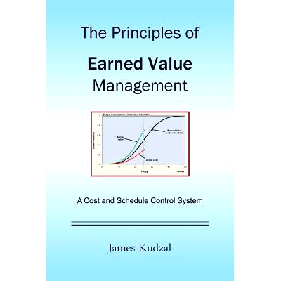 预订 The Principles of Earned Value Management: A Cost and Schedule Control System: 9781535222235