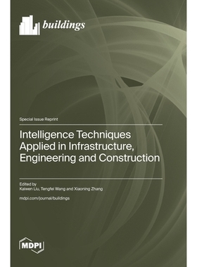 预订 Intelligence Techniques Applied in Infrastructure, Engineering and Construction: 9783725843633