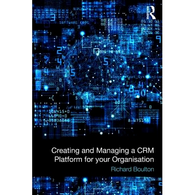预订 Creating and Managing a CRM Platform for your Organisation 为您的组织创建与管理客户关系管理平台: 9781138335806