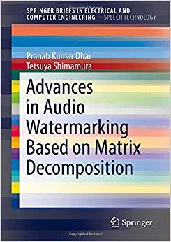 【预售】Advances in Audio Watermarking Based on Matrix Decomposition