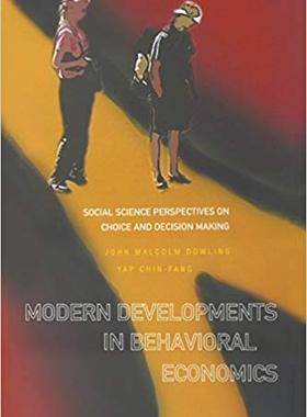 【预售】MODERN DEVELOPMENTS IN BEHAVIORAL ECONOMICS