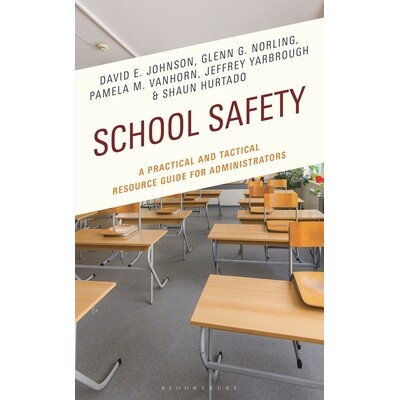 预订 School Safety A Practical and Tactical Resource Guide for Administrators 学校安全：面向管理者的实用战术资源指南（平