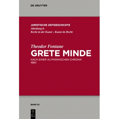 预订 Theodor Fontane, Grete Minde: Nach einer altmärkischen Chronik (1880). Roman: 9783110616996