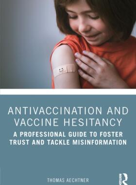 [预订]Antivaccination and Vaccine Hesitancy 9781032320496