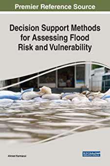 【预订】Decision Support Methods for Assessing Flood Risk and Vulnerability