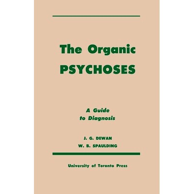 预订 The Organic Psychoses: A Guide to Diagnosis