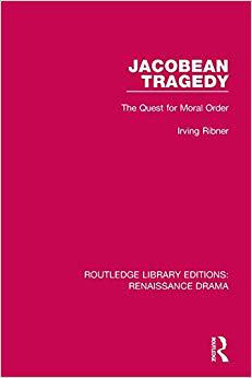 【预售】Jacobean Tragedy: The Quest for Moral Order