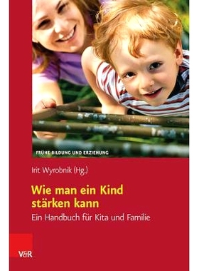 预订 Wie man ein Kind stärken kann: Ein Handbuch für Kita und Familie 如何增强孩子的能力：日托*和家庭手册: 97835257