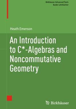 预订 An Introduction to C*-Algebras and Noncommutative Geometry