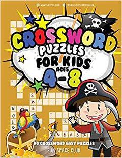 【预订】Crossword Puzzles for Kids Ages 4-8: 90 Crossword Easy Puzzle Books