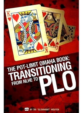 预订 The Pot-Limit Omaha Book: Transitioning from NL to PLO: 9781937101169