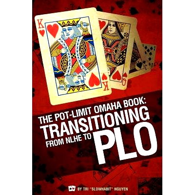 预订 The Pot-Limit Omaha Book: Transitioning from NL to PLO: 9781937101169