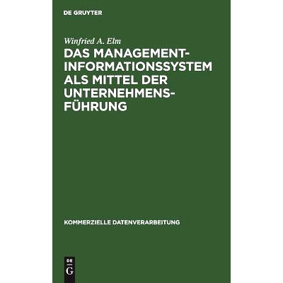 预订 Das Management-Informationssystem als Mittel der Unternehmensführung: 9783110038385