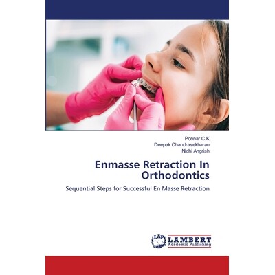 预订 Enmasse Retraction In Orthodontics 正畸中的Enmasse回缩: 9786208439507