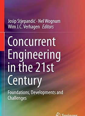 【预订】Concurrent Engineering in the 21st Century