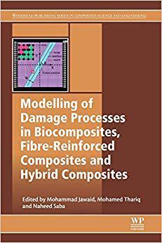 【预订】Modelling of Damage Processes in Biocomposites, Fibre-reinforced Composites and Hybrid Composites