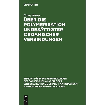 预订 Über die Polymerisation ungesättigter organischer Verbindungen: 9783112498552