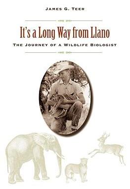 [预订]It’s a Long Way from Llano: The Journey of a Wildlife Biologist 9781603440684