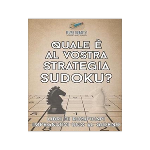[预订]Quale E Al Vostra Strategia Sudoku? - Libri Di Rompicapi Impegnativi Uno Al Giorno 9781541945883