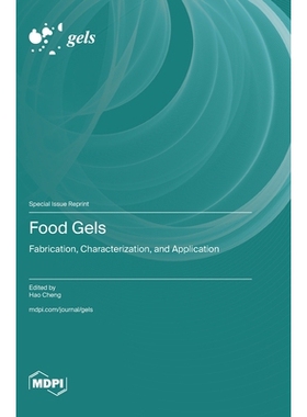 预订 Food Gels: Fabrication, Characterization, and Application: 9783725858972