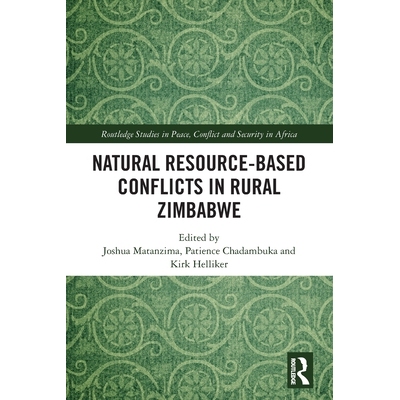 预订 Natural Resource-Based Conflicts in Rural Zimbabwe 津巴布韦农村的自然资源冲突: 9781032543994