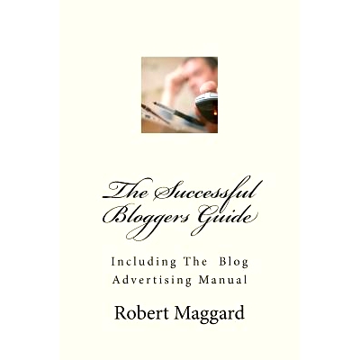 预订 The Successful Bloggers Guide: 9781477674871