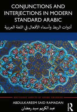 【预订】Conjunctions and Interjections in Modern Standard Arabic