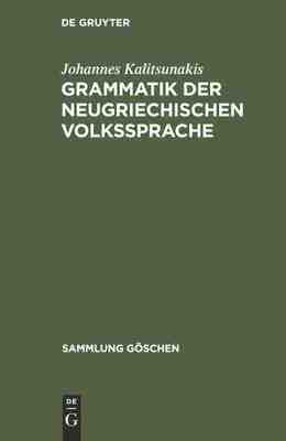 【预订】Grammatik der neugriechischen Volkssprache 9783111276571