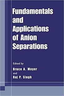 【预订】Fundamentals and Applications of Anion Separations