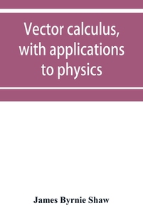 【预订】Vector calculus, with applications to physics