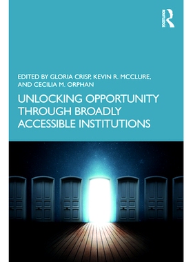 预订 Unlocking Opportunity through Broadly Accessible Institutions 通过广泛访问的机构释放机会: 9780367564223
