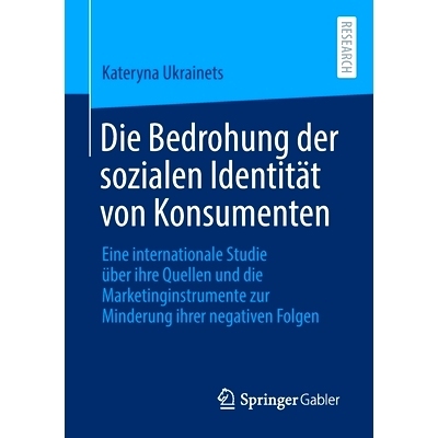预订 Die Bedrohung der sozialen Identität von Konsumenten 对消费者社会认同的威胁: 9783658356989