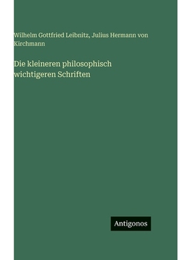 预订 Die kleineren philosophisch wichtigeren Schriften: 9783386705943