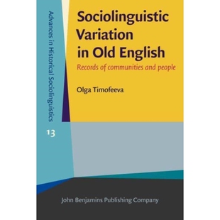 预订 Sociolinguistic Variation in Old English.: Records of communities and people. 古英语中的社会语言变异：社区和人员的