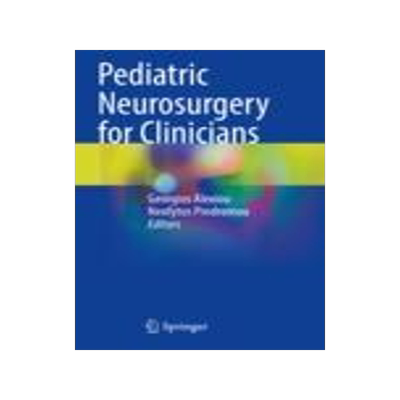 [预订]Pediatric Neurosurgery for Clinicians