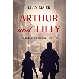 the 9781955047302 and 亚瑟和莉莉：女孩和大屠杀幸存者 Survivor Holocaust Girl The Lilly Arthur 预订