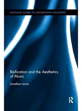 预订 Reification and the Aesthetics of Music: 9780367144166