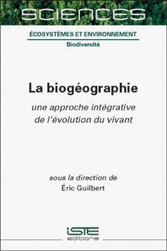 [预订]La biogéographie : une approche intégrative de l’évolution du vivant 9781789480603