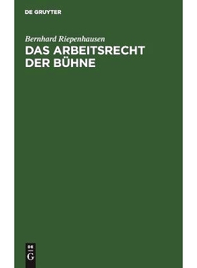 预订 Das Arbeitsrecht der Bühne: Systematische Darstellung der Rechtsprechung des Bühnenoberschiedsgerichts. Ergänzun